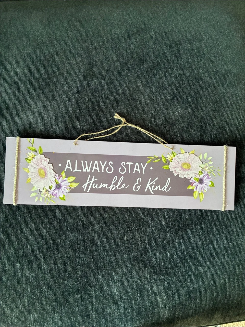 NWT- Horizontal- Always Stay Humble & Kind Glittered Floral Wall Decor Sign